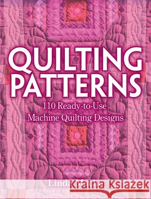 Quilting Patterns: 110 Ready-to-Use Machine Quilting Designs Linda Macho 9780486838151 Dover Publications Inc. - książka