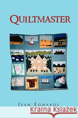 Quiltmaster Jean Edwards 9781453553022 Xlibris Corporation - książka