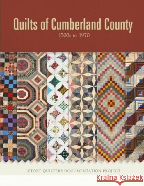 Quilts of Cumberland County: 1700s to 1970 Letort Quilters Documentation Project 9780764351099 Schiffer Publishing - książka