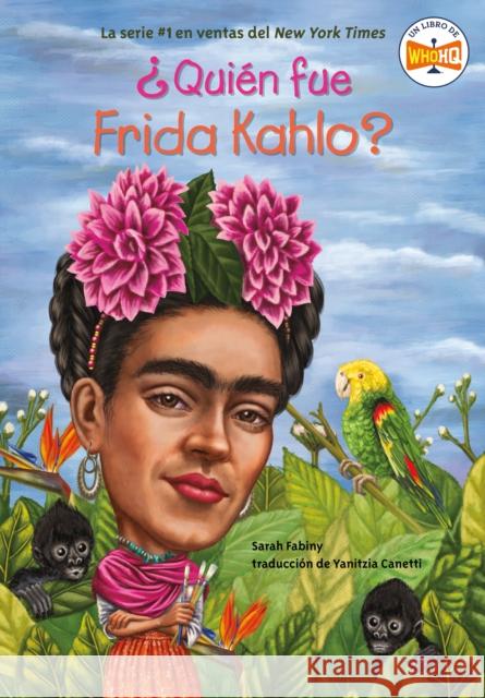 ¿Quién Fue Frida Kahlo? Fabiny, Sarah 9780593522639 Penguin Workshop - książka