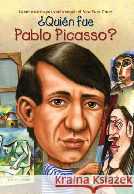 ¿Quién Fue Pablo Picasso? Kelley, True 9780448461755 Grosset & Dunlap - książka