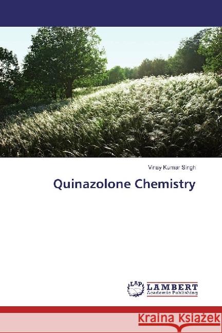 Quinazolone Chemistry Kumar Singh, Vinay 9783330042735 LAP Lambert Academic Publishing - książka