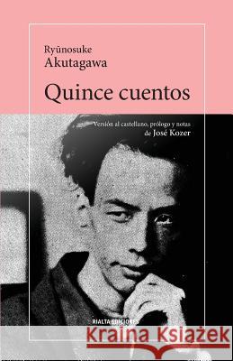 Quince cuentos Ryūnosuke Akutagawa Jose Kozer 9786079798178 Rialta Ediciones - książka