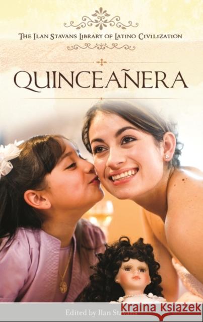 Quinceañera Stavans, Ilan 9780313358241 Heinemann Educational Books - książka