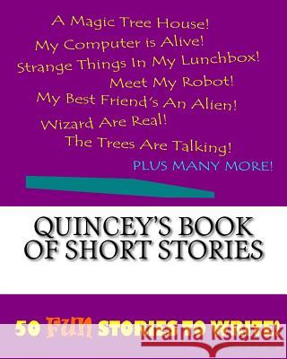 Quincey's Book Of Short Stories Lee, K. P. 9781523311682 Createspace Independent Publishing Platform - książka