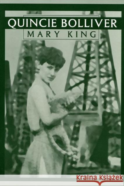 Quincie Bolliver Mary King O'Donnell Lou Halsell Rodenberger 9780896724495 Texas Tech University Press - książka