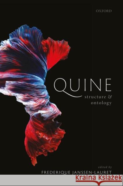 Quine, Structure, and Ontology  9780198864288 Oxford University Press - książka