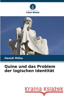 Quine und das Problem der logischen Identität Mlika, Hamdi 9786209541803 Verlag Unser Wissen - książka