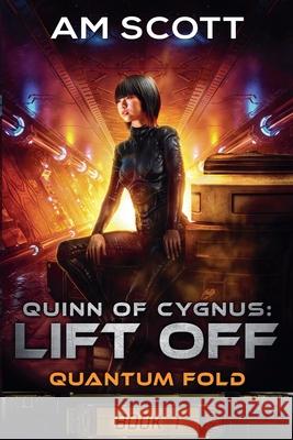 Quinn of Cygnus: Lift Off Scott, Am 9798201871628 Draft2Digital - książka
