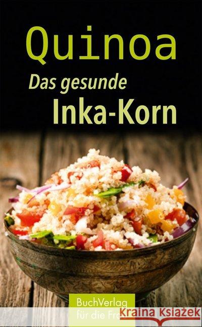 Quinoa. Das gesunde Inka-Korn Völkel, Anja 9783897984769 BuchVerlag für die Frau - książka