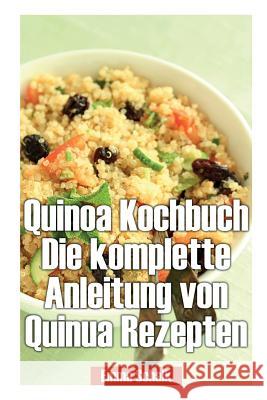 Quinoa Kochbuch Die Komplette Anleitung Von Quinua Rezepten Emma Schalk 9781631879586 Healthy Lifestyles - książka