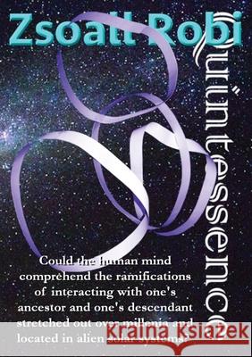 Quintessence Zsoall Robi 9780645375916 Birology Books - książka