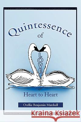 Quintessence of Love Oreilla Benjamin Marshall 9781436378796 Xlibris Corporation - książka