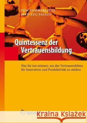 Quintessenz Der Vertrauensbildung Tom Sommerlatte Jean-Luc Fallou 9783642313844 Springer - książka