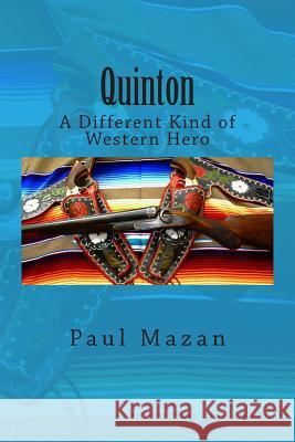 Quinton MR Paul W. Mazan MR Raymond J. Wilson 9781494895129 Createspace - książka