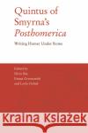 QUINTUS OF SMYRNAS POSTHOMERICA SILVIO B R 9781474493598 EDINBURGH UNIVERSITY PRESS