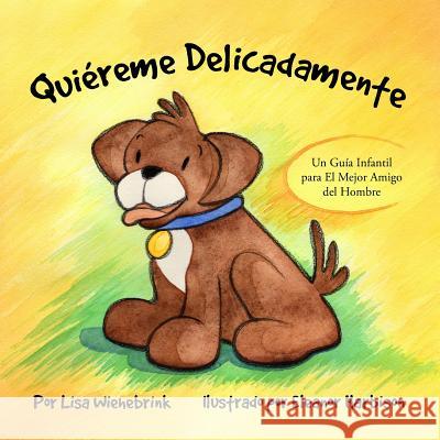 Quiéreme Delicadamente Harbison, Eleanor 9781544028019 Createspace Independent Publishing Platform - książka