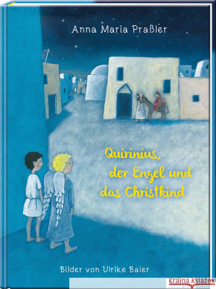 Quirinius, der Engel und das Christkind Praßler, Anna Maria 9783965941113 Südpol Verlag - książka