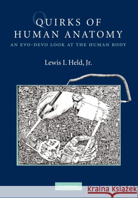 Quirks of Human Anatomy: An Evo-Devo Look at the Human Body Held, Lewis I., Jr. 9780521732338  - książka