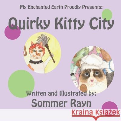 Quirky Kitty City Sommer Rayn 9781948849111 Sommer Rayn - książka