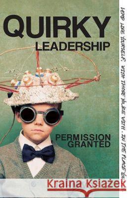 Quirky Leadership: Permission Granted  9781426754913 Abingdon Press - książka