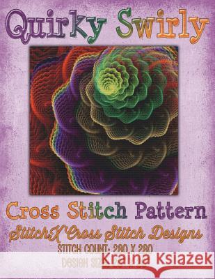 Quirky Swirly Cross Stitch Pattern Tracy Warrington Stitchx 9781511840781 Createspace - książka