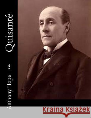 Quisanté Hope, Anthony 9781515132462 Createspace - książka