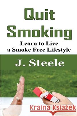 Quit Smoking J. Steele 9781648301452 Econo Publishing Company - książka