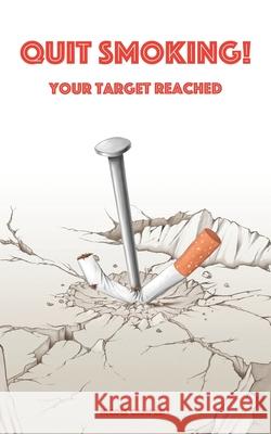 Quit smoking! Your target reached Nicole Campbell 9798512477151 Independently Published - książka