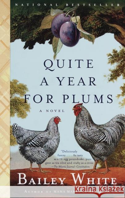 Quite a Year for Plums Bailey White 9780679764922 Vintage Books USA - książka