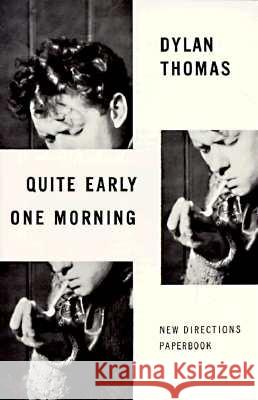 Quite Early One Morning: Stories Dylan Thomas 9780811202084 New Directions Publishing Corporation - książka
