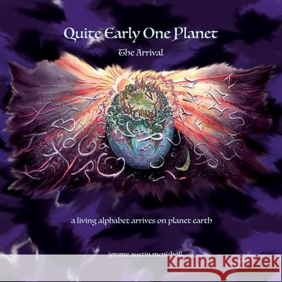 Quite Early One Planet: The Arrival: Book One Jerome Austin McNicholl 9781069048301 Sasha Pierce - książka