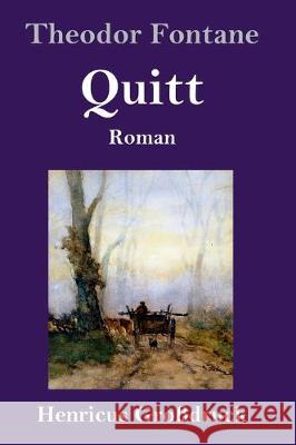 Quitt (Großdruck): Roman Theodor Fontane 9783847827986 Henricus - książka