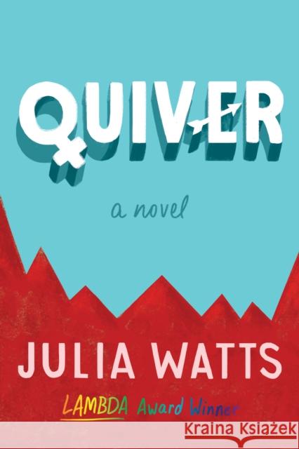 Quiver Julia Watts 9781941110669 Three Rooms Press - książka