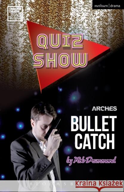 Quiz Show and Bullet Catch Rob Drummond 9781472534989  - książka