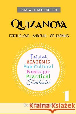 Quizanova 1: For The Love - And Fun! - Of Learning Barrameda, Bong 9781542830973 Createspace Independent Publishing Platform - książka