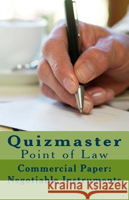 Quizmaster Point of Law Review: Negotiable Instruments Eric Allen Engle LL M 9781515076728 Createspace Independent Publishing Platform - książka