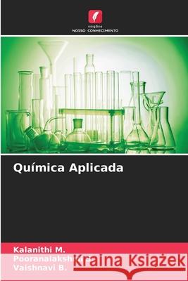Química Aplicada M., Kalanithi, S., Pooranalakshmi, B., Vaishnavi 9786208756246 Edições Nosso Conhecimento - książka