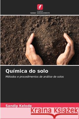 Química do solo Kelode, Sandip 9786202422482 Edições Nosso Conhecimento - książka