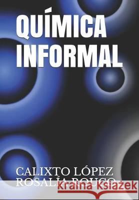 Química Informal Rouco, Rosalia 9781092483056 Independently Published - książka