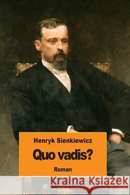 Quo vadis? Sienkiewicz, Henryk 9781512131543 Createspace - książka