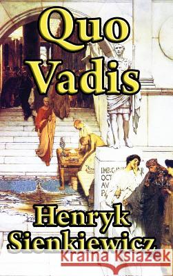 Quo Vadis Henryk K Sienkiewicz 9781515433279 Wilder Publications - książka