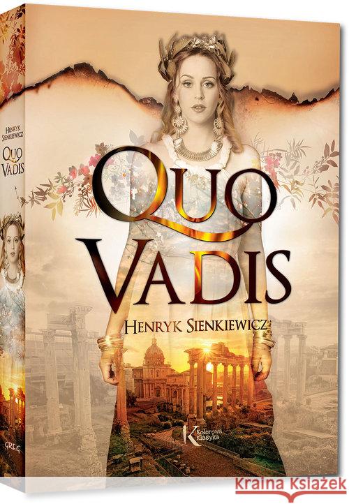 Quo vadis. Kolor TW Sienkiewicz Henryk 9788375178883 Greg - książka