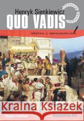 Quo vadis. Lektura z opracowaniem Henryk Sienkiewicz 9788366969773 Ibis/Books - książka