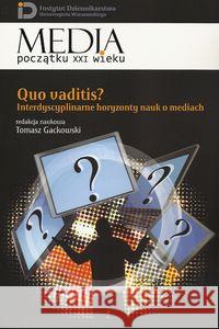 Quo vaditis? Interdyscyplinarne horyzonty nauk..  9788375453904 Aspra - książka