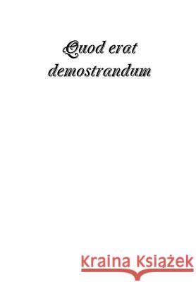 Quod erat demostrandum Raffaele Carlettini 9780244420369 Lulu.com - książka
