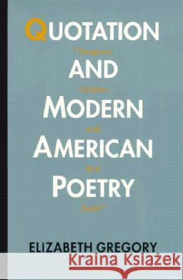 Quotation and Modern American Poetry: 