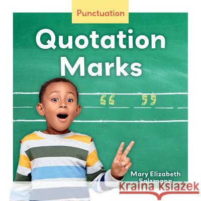 Quotation Marks Mary Elizabeth Salzmann 9781098282738 Launch! - książka