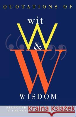 Quotations of Wit and Wisdom John Gardner Francesca G. Reese 9780393314465 W. W. Norton & Company - książka