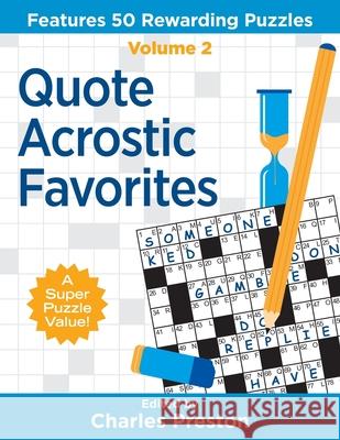 Quote Acrostic Favorites: Features 50 Rewarding Puzzles Charles Preston 9780998832265 Aka Associates - książka
